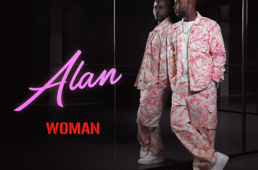  Alan crée une véritable sensation sur son titre « Woman »